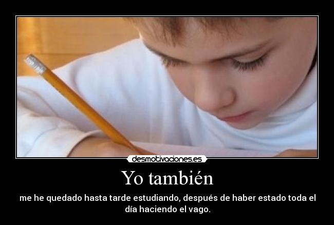 Yo también -