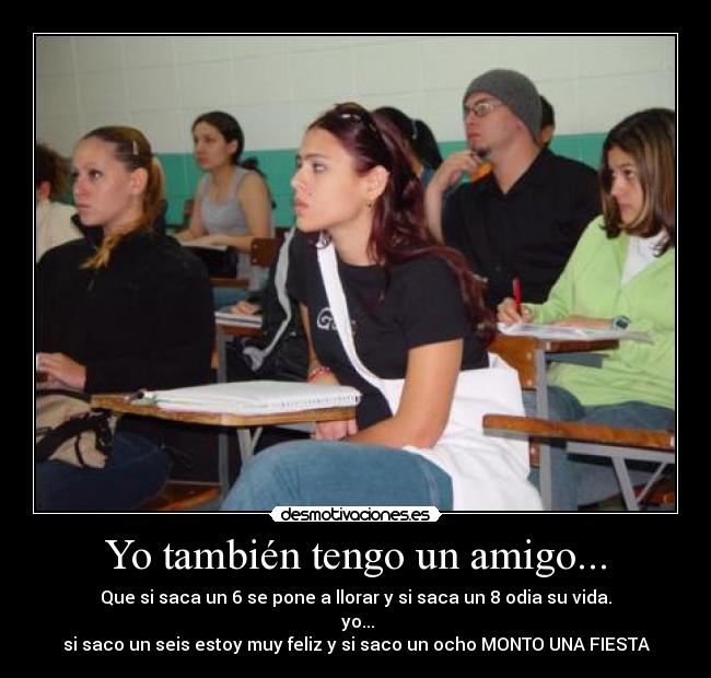 Yo también tengo un amigo... - 