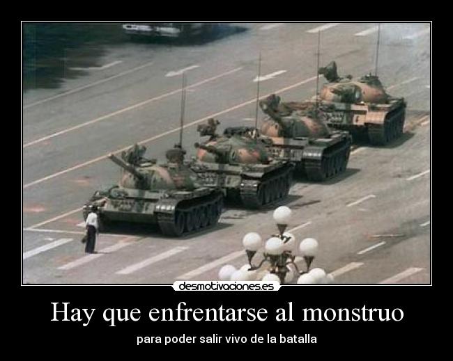 Hay que enfrentarse al monstruo - 