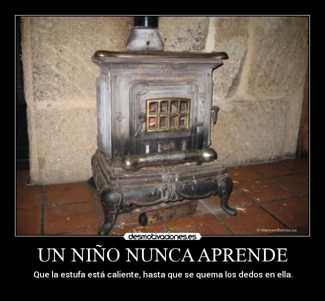 UN NIÑO NUNCA APRENDE -