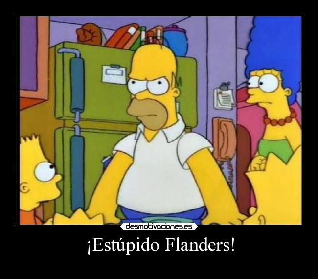 ¡Estúpido Flanders! -