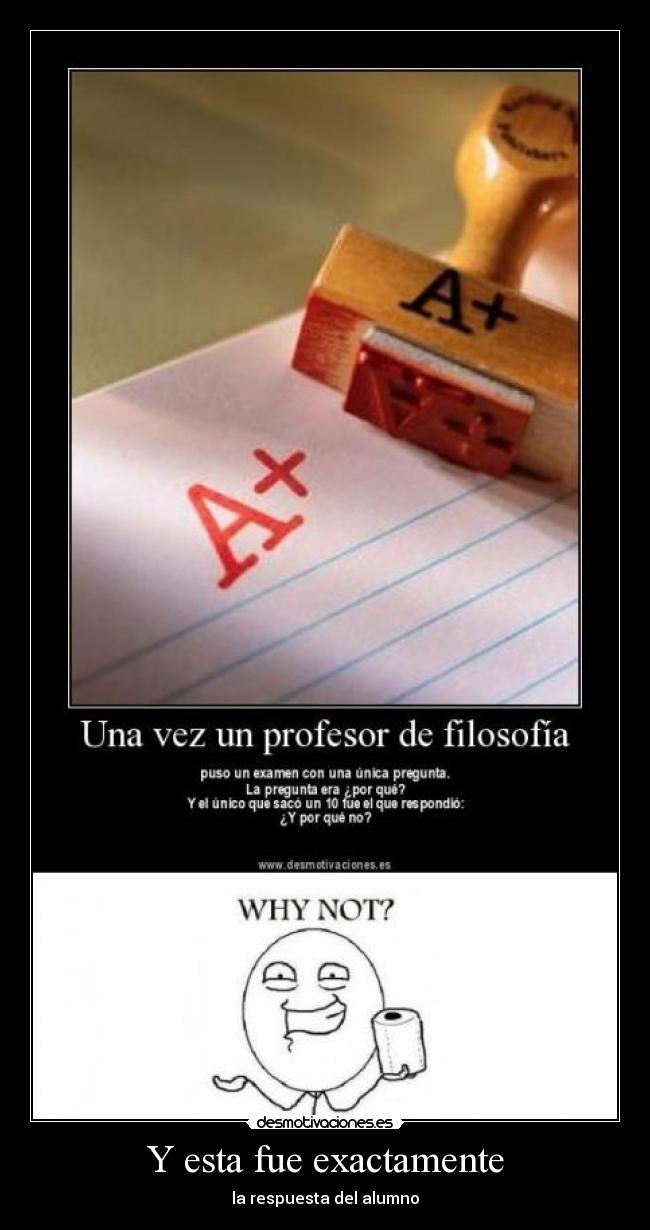 Y esta fue exactamente -