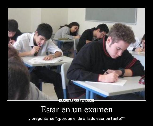Estar en un examen -