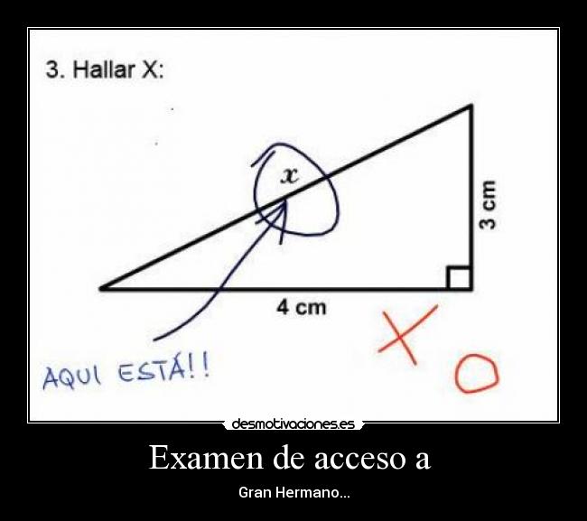 Examen de acceso a - Gran Hermano...