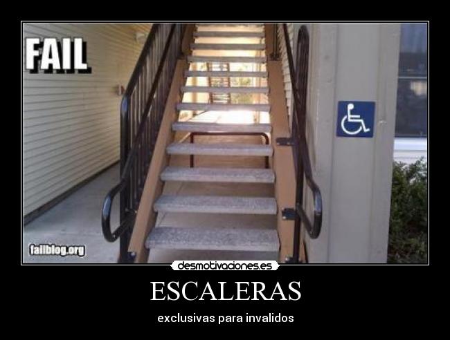 carteles escaleras exclusivas para invalidos desmotivaciones