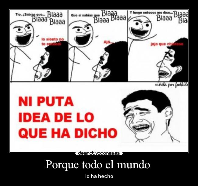 Porque todo el mundo -