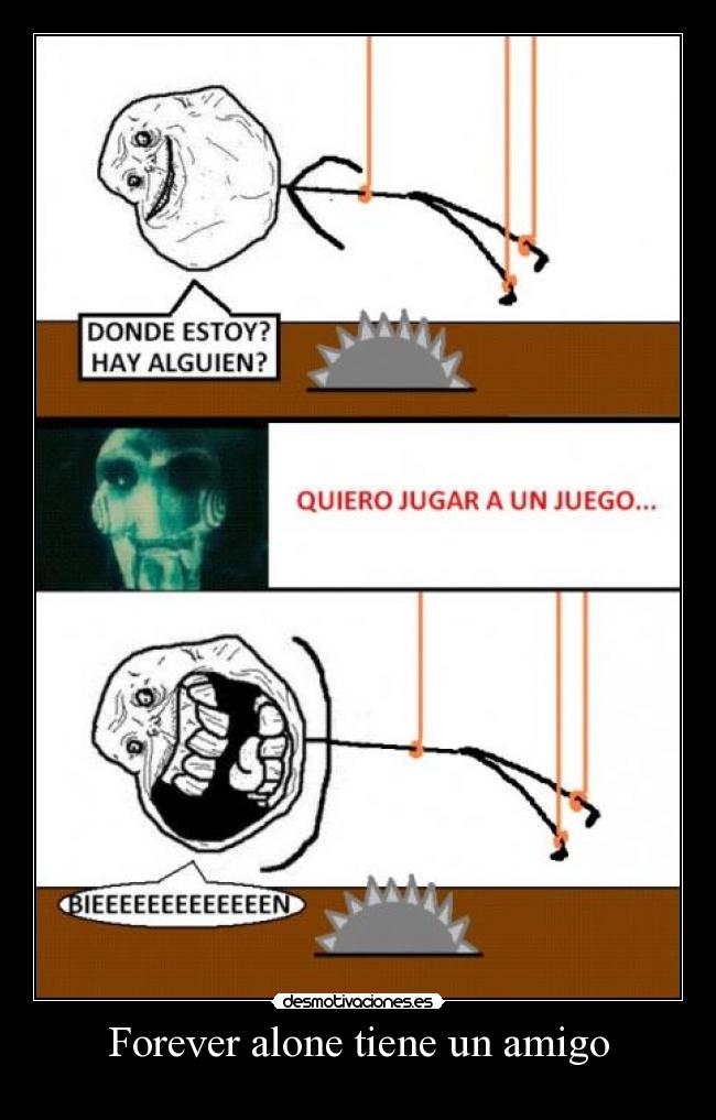 Forever alone tiene un amigo - 