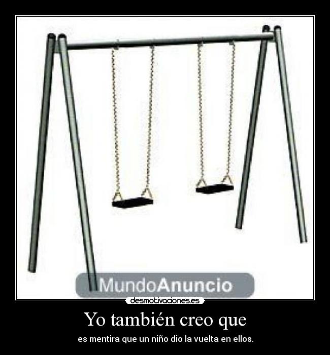 Yo también creo que - 