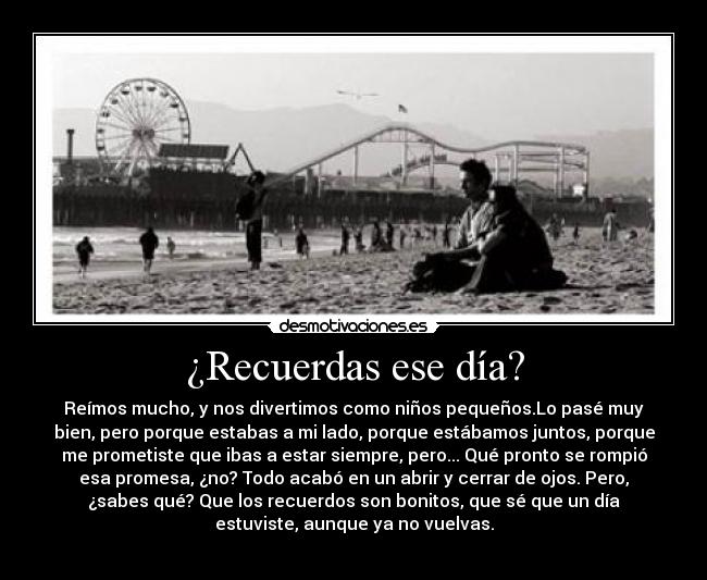 ¿Recuerdas ese día? -