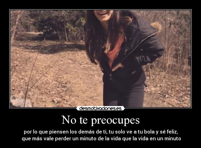 No te preocupes - 