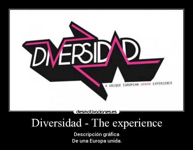 Diversidad - The experience -