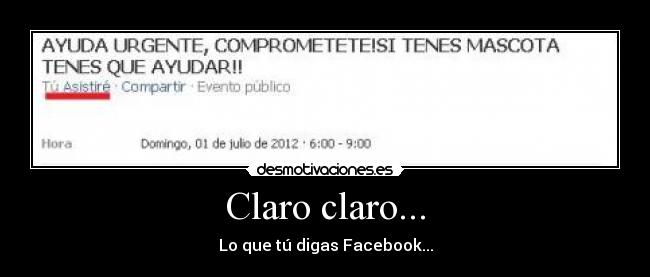 Claro claro... - Lo que tú digas Facebook...
