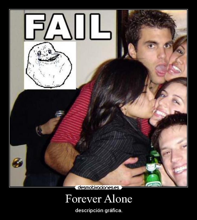 carteles forever alone desmotivaciones