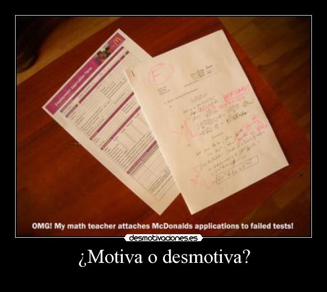 ¿Motiva o desmotiva? -