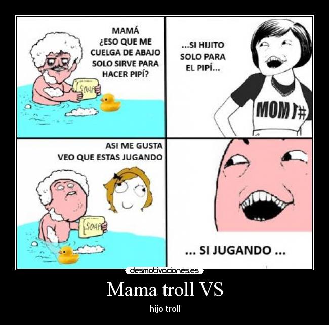 Mama troll VS - hijo troll
