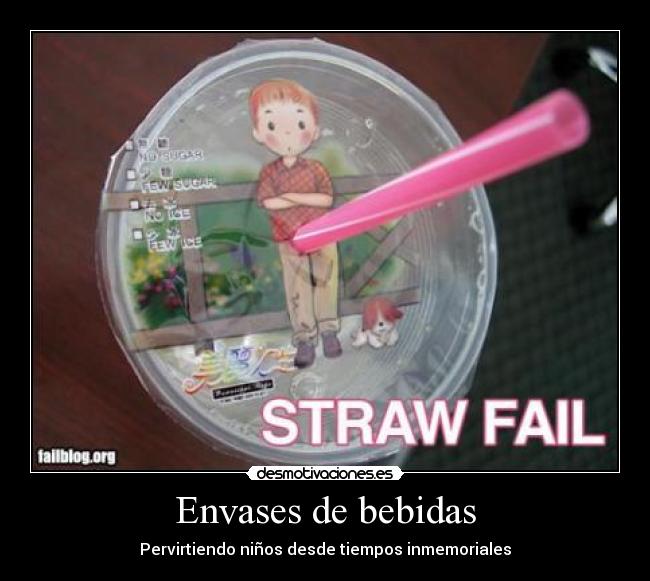 carteles siempre pervirtiendo ninos pervertidos ninos tiempos inmemoriales beber bebida desmotivaciones