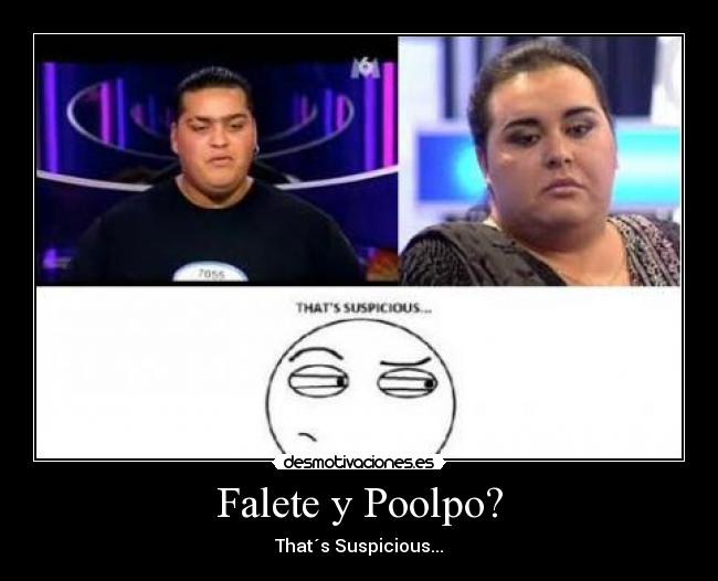 Falete y Poolpo? - 