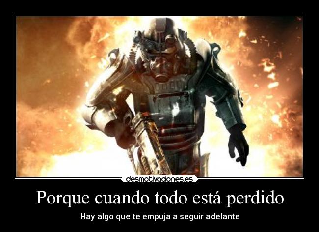 Porque cuando todo está perdido -