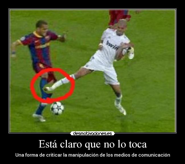 Está claro que no lo toca - Una forma de criticar la manipulación de los medios de comunicación