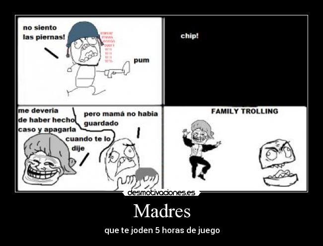 Madres - que te joden 5 horas de juego