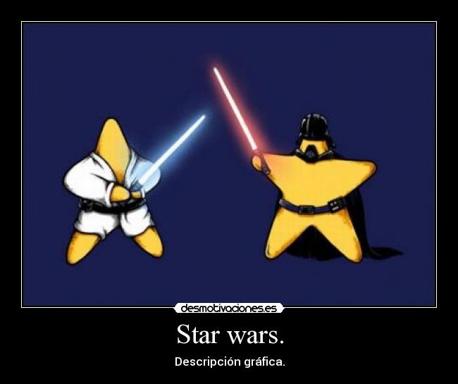 Star wars. -