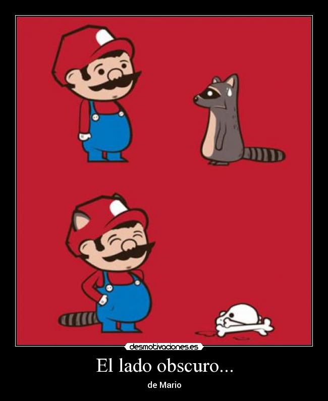 El lado obscuro... - de Mario