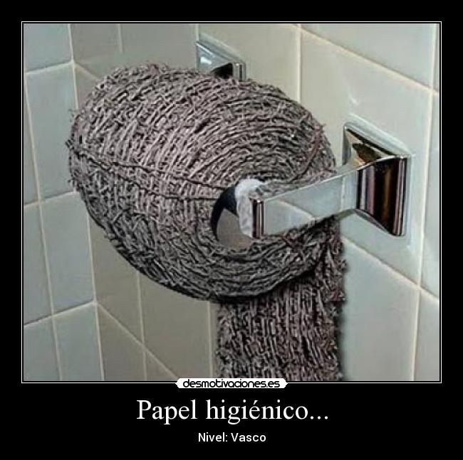 Papel higiénico... - Nivel: Vasco