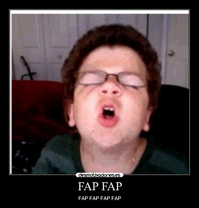 FAP FAP - FAP FAP FAP FAP