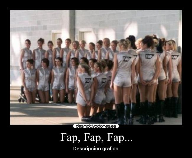 Fap, Fap, Fap... - 