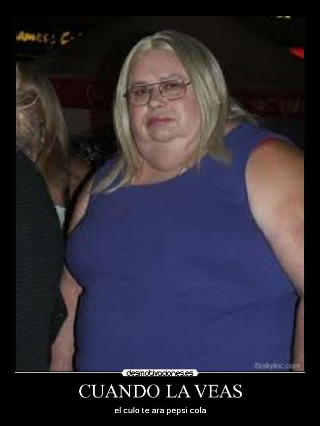 CUANDO LA VEAS - el culo te ara pepsi cola