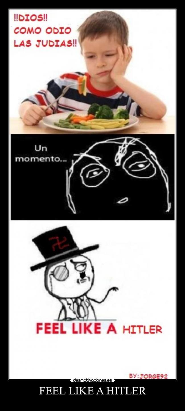 FEEL LIKE A HITLER -