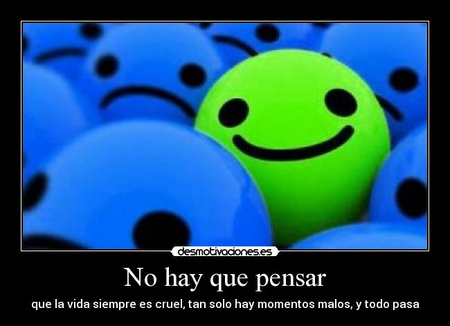 No hay que pensar -
