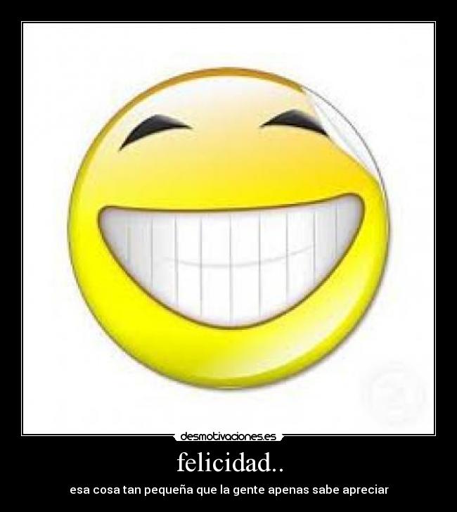 felicidad.. -