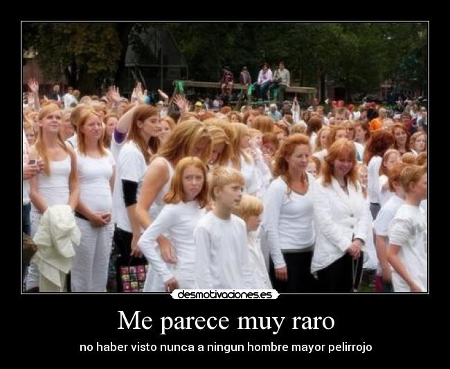 Me parece muy raro -