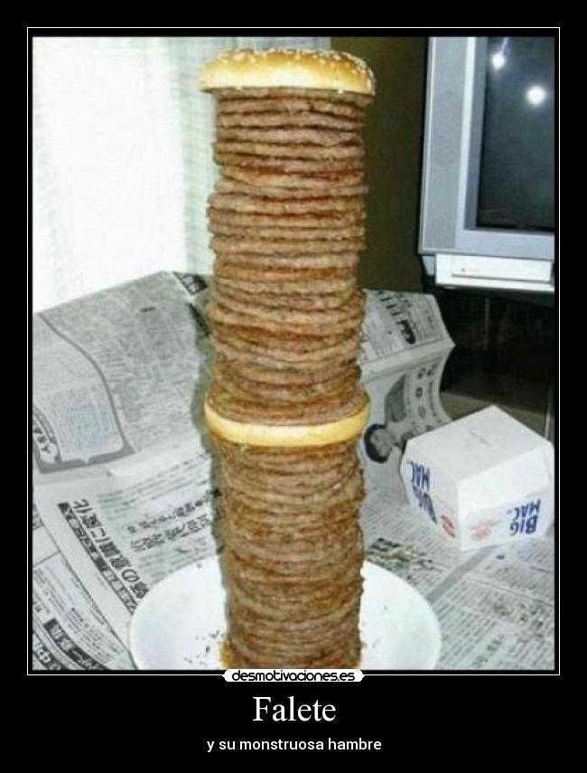Falete - y su monstruosa hambre