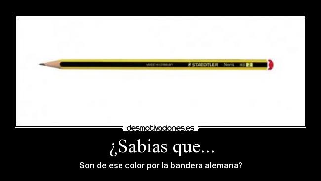 ¿Sabias que... - Son de ese color por la bandera alemana?