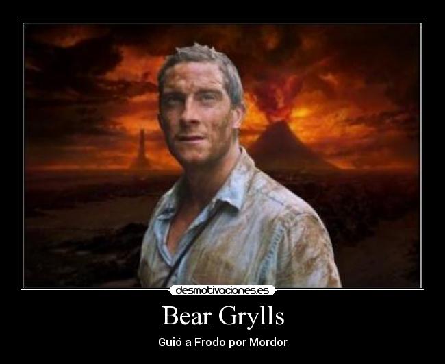 Bear Grylls - Guió a Frodo por Mordor