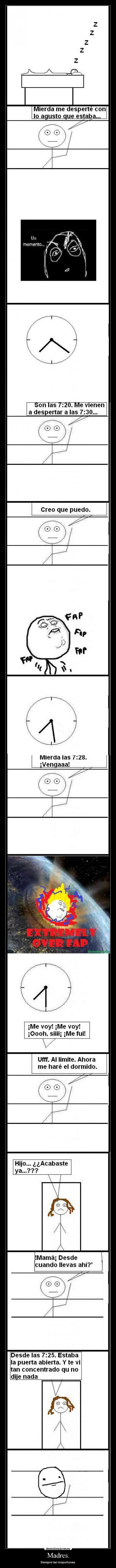 Madres. - Siempre tan inoportunas.