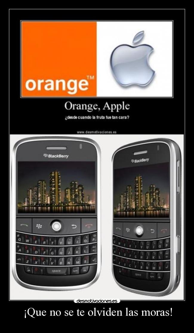 ¡Que no se te olviden las moras! - 