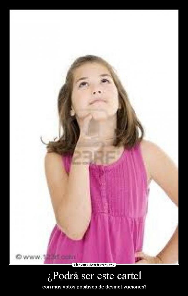 ¿Podrá ser este cartel -