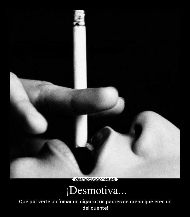 ¡Desmotiva... -