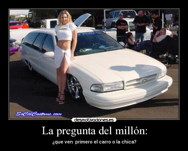 La pregunta del millón: -