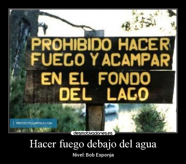 Hacer fuego debajo del agua - Nivel: Bob Esponja