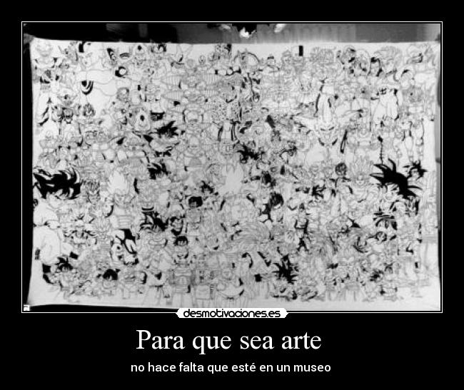 Para que sea arte  - 