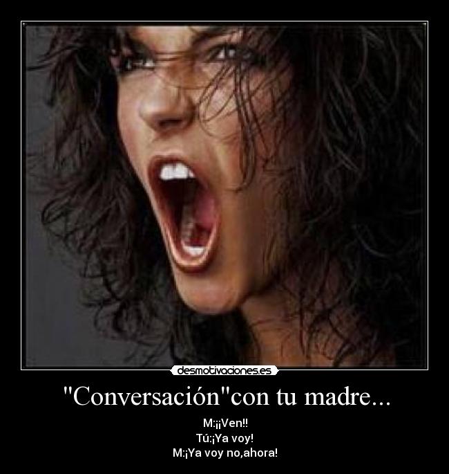 Conversacióncon tu madre... - 
