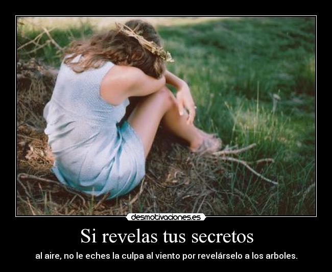 Si revelas tus secretos - 