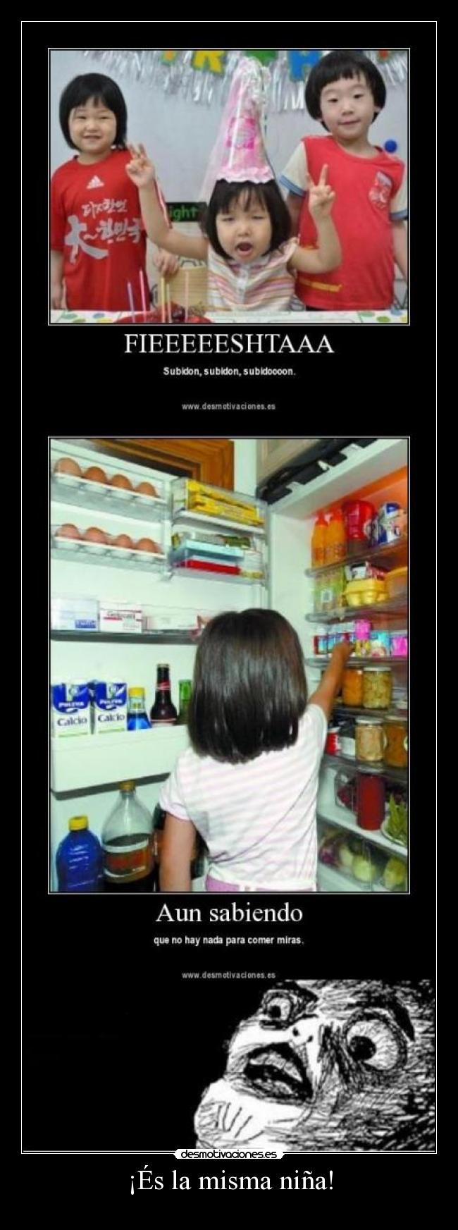 ¡És la misma niña! -