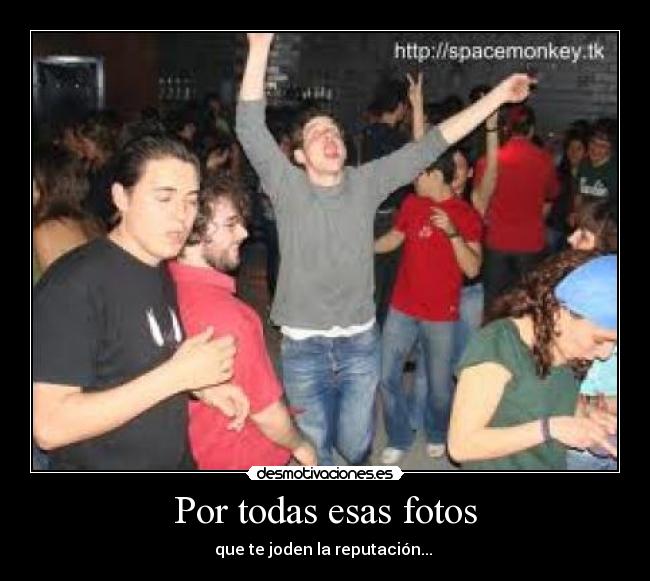 Por todas esas fotos - 