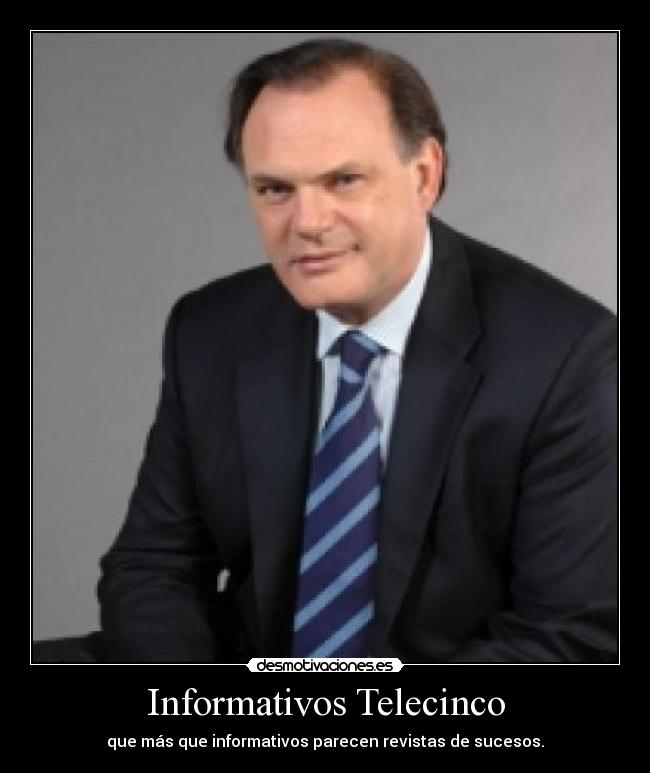 Informativos Telecinco - que más que informativos parecen revistas de sucesos.