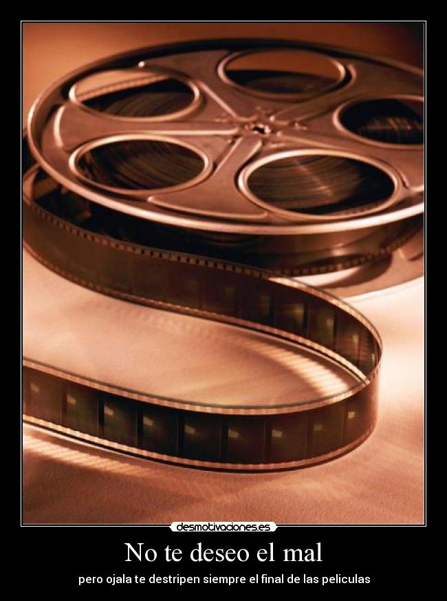 No te deseo el mal - 